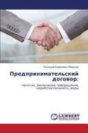 Predprinimatel'skiy Dogovor di Morozov Gennadiy Borisovich edito da Lap Lambert Academic Publishing