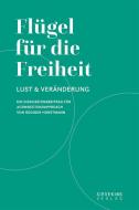 Flügel für die Freiheit di Rüdiger Horstmann edito da Sieveking Verlag