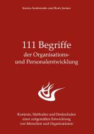 111 Begriffe der Organisations- und Personalentwicklung di Jessica Andermahr, Boris Jermer edito da Sprachkultur Gmbh