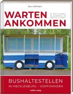 Warten & Ankommen (Normale Ausgabe) di Jens Hoffmann edito da Steffen Verlag