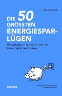 Die 50 größten Energiespar-Lügen di Markus Groll edito da Krenn, Hubert Verlag