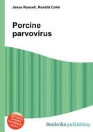 Porcine Parvovirus edito da Book On Demand Ltd.