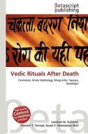 Vedic Rituals After Death edito da Betascript Publishing