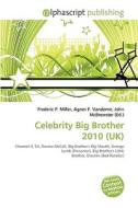 Celebrity Big Brother 2010 (uk) edito da Vdm Publishing House