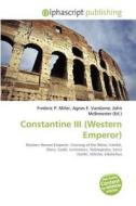 Constantine Iii (western Emperor) edito da Betascript Publishing