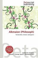 Alkmaion (Philosoph) edito da Betascript Publishing