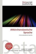 Altkirchenslawische Sprache edito da Betascript Publishing