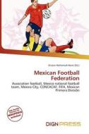 Mexican Football Federation edito da Dign Press