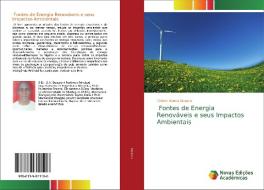 Fontes de Energia Renováveis e seus Impactos Ambientais di Gideon Ayuba Duvuna edito da Novas Edições Acadêmicas