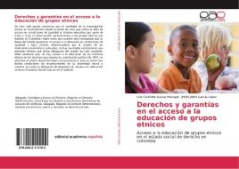 Derechos y garantías en el acceso a la educación de grupos etnicos di Luz Carlina Gracia Hincapié, Jhon Jairo García López edito da EAE