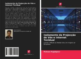 Isolamento da Projecção de Vôo e Internet Tecidual di Mohsen Rajabpour edito da LIGHTNING SOURCE INC