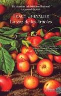 La voz de los árboles di Tracy Chevalier edito da Duomo ediciones