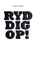 Ryd Dig Op di Ninna Kiel Nielsen edito da Amuse a Muse