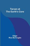 Tarzan at the Earth's core di Edgar Rice Burroughs edito da Alpha Editions