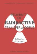 Reliability of Radioactive Transfer Models di G. Desmet edito da Springer Netherlands