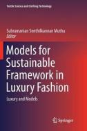 Models for Sustainable Framework in Luxury Fashion edito da Springer Singapore