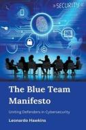 The Blue Team Manifesto di Leonardo Hawkins edito da Leonardo Hawkins