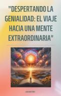 "Despertando la Genialidad di Juan Martinez edito da Juan Martinez