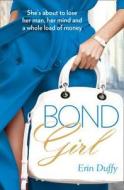Bond Girl di Erin Duffy edito da Harpercollins Publishers