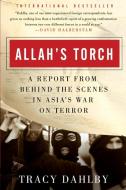 Allah's Torch di Tracy Dahlby edito da Harper Perennial