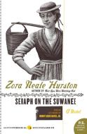SERAPH SUWANEE              PB di Zora Neale Hurston edito da Perennial