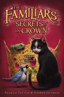 Secrets of the Crown di Adam Jay Epstein, Andrew Jacobson edito da HARPERCOLLINS
