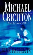 Five Patients di Michael Crichton edito da Cornerstone