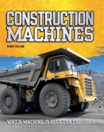 Construction Machines di Chris Oxlade edito da FIREFLY BOOKS LTD