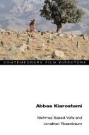 Abbas Kiarostami di Mehrnaz Saeed-Vafa, Jonathan Rosenbaum edito da University Of Illinois Press