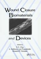 Wound Closure Biomaterials and Devices edito da Taylor & Francis Ltd