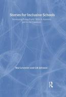 Stories for Inclusive Schools: Developing Young Pupils' Skills di Gill Johnson, Mal Leicester edito da Routledge