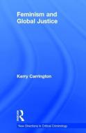 Feminism and Global Justice di Kerry (Queensland University of Technology Carrington edito da Taylor & Francis Ltd