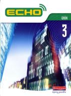 Echo 3 Grun Pupil Book di Jeannie McNeill, Steve Williams, Michael Wardle edito da Pearson Education Limited