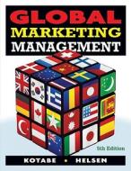 Global Marketing Management di Masaaki Kotabe, Kristiaan Helsen edito da John Wiley & Sons