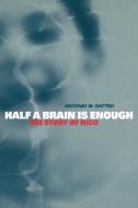 Half a Brain Is Enough di Antonio M. Battro edito da Cambridge University Press