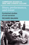 Story, Performance, and Event di Richard Bauman edito da Cambridge University Press