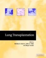 Lung Transplantation di Nicholas R. Banner edito da Cambridge University Press