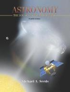 Astronomy di Michael A. Seeds edito da Cengage Learning, Inc