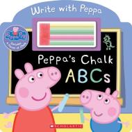 Peppa's Chalk ABCs di Inc. Scholastic edito da Scholastic Inc.