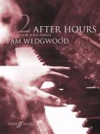 After Hours Book 2 di Pam Wedgwood edito da Faber Music Ltd