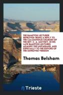 The Bampton Lecturer Reproved di Thomas Belsham edito da Trieste Publishing
