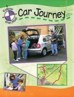 Car Journey di Deborah Chancellor edito da Hachette Children's Books