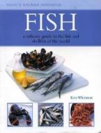 Fish di Kate Whiteman edito da Anness Publishing