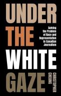 Under the White Gaze di Christopher Cheung edito da Amazon Digital Services LLC - Kdp