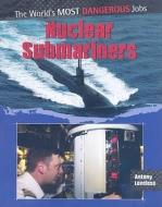 Nuclear Submariners di Antony Loveless edito da CRABTREE PUB