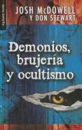 Demonios, Brujeria y Ocultismo = Demons, Witches, and the Occult di McDowell Josh, Don Stewart edito da UNILIT