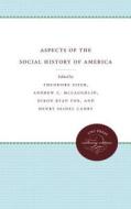 Aspects Of The Social History Of America edito da The University Of North Carolina Press