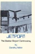 Jetport di Dorothy Nelkin edito da Transaction Publishers