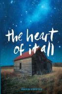 The Heart of It All di Justin Courter edito da Owl Canyon Press