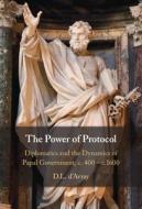 The Power Of Protocol di D. L. d'Avray edito da Cambridge University Press